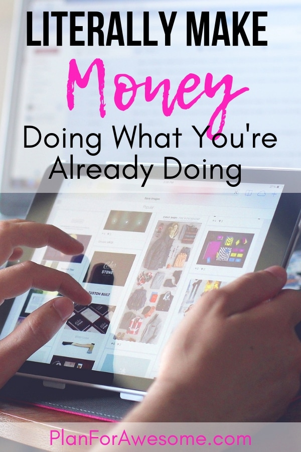 Literally Make Money by Doing What You're Already Doing - there is no catch. If you shop online, register with this website and make money by purchasing what you already would have purchased anyway. It's FREE MONEY! PlanForAwesome
