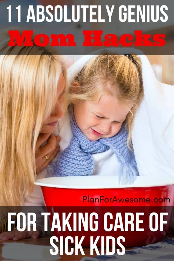 mom hacks for taking care of sick kids.