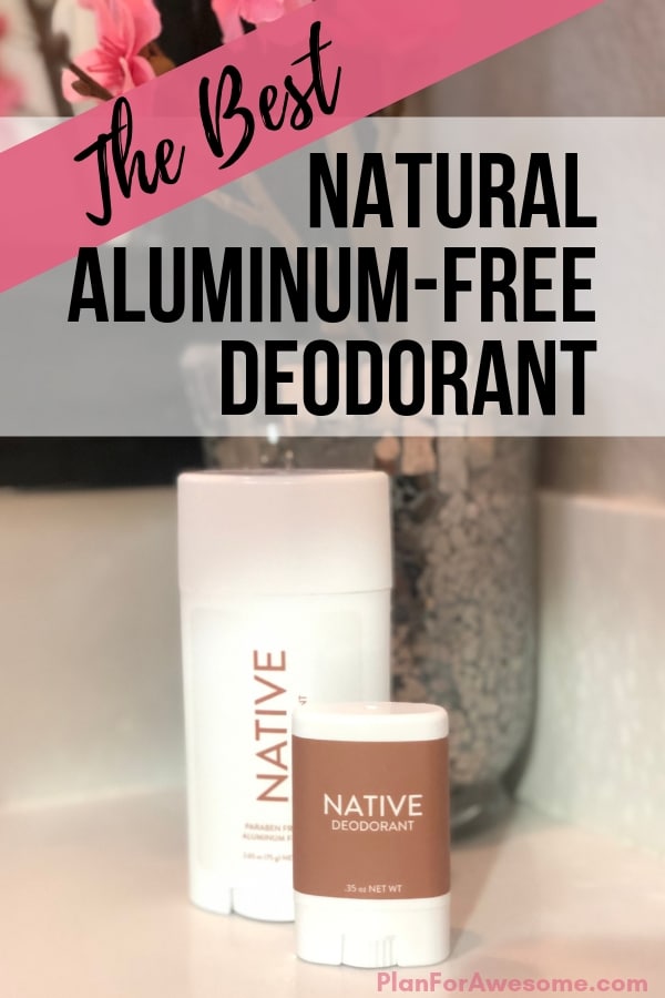 The Best NATURAL Aluminum-Free Deodorant!  My kids broke out in a rash after trying 5 different brands and types of deodorant.  THIS is the only one that WORKS!  And I made the switch too!  It's awesome and it smells amazing! -PlanForAwesome