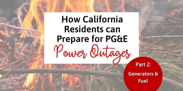 wildfire power outages and generators and fuel