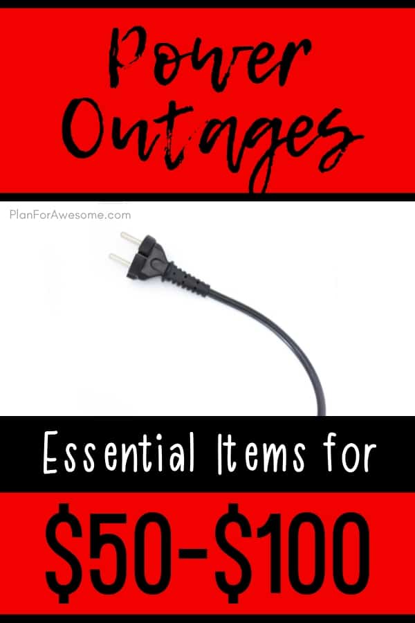 Essential items to have in your home in the event of an extended power outage, $50-$100 - What a GREAT resource - lots of pictures and easy to read!  Love PlanForAwesome.com!  #poweroutage #emergencypreparedness