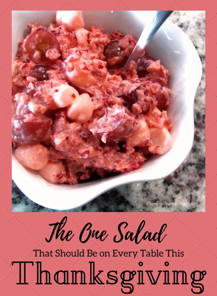 The One Salad That Should Be on Every Table This Thanksgiving - Freaking Bomb Cranberry Salad from PlanForAwesome.com! This salad is seriously amazing and is different from any other recipe I've seen out there!