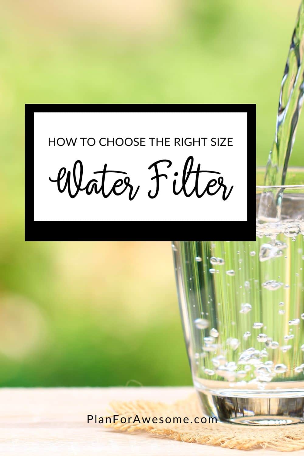 How to Decide the best size of berkey water filter