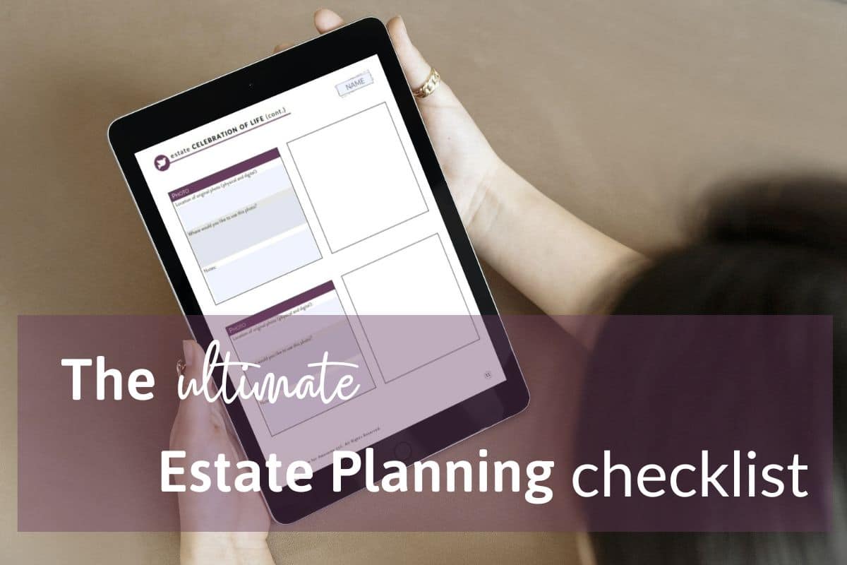 Why You Need The Ultimate Estate Planning Guide Checklist