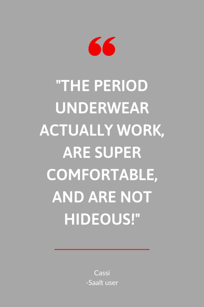 quote about Saalt period underwear on grey background.